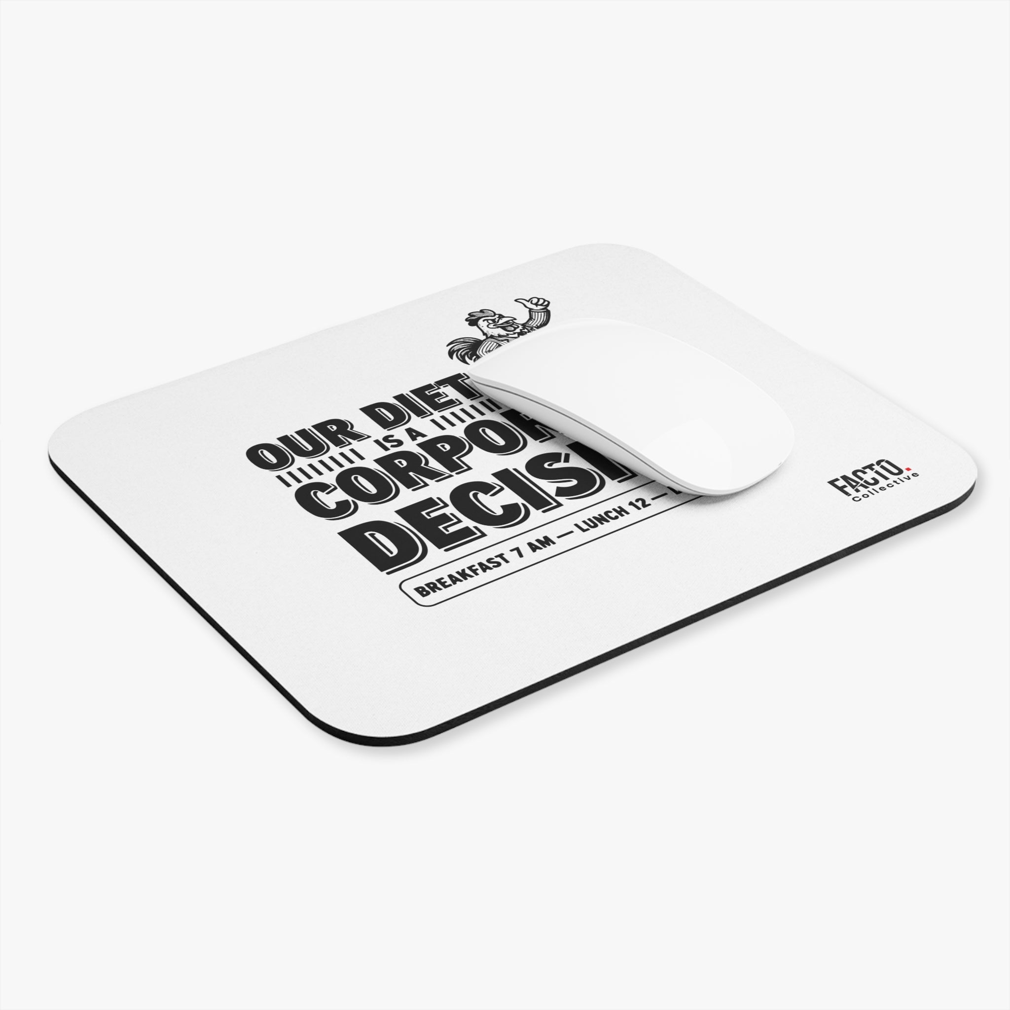 Mouse Pad "Our Diet Is A Corporate Decision" Facto Collective